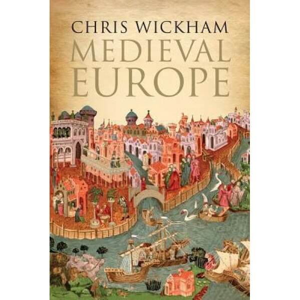 medieval europe by chris wickham