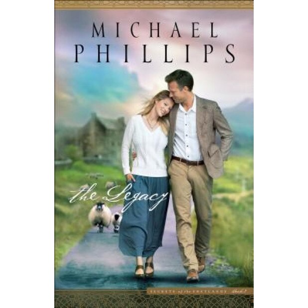The Legacy, Michael Phillips (Author)