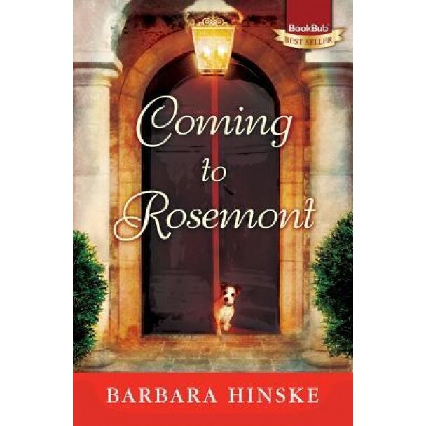 Coming to Rosemont: The First Novel in the Rosemont Series, Barbara Hinske (Author)