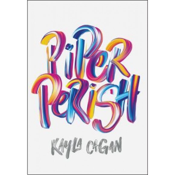 Piper Perish, Kayla Cagan (Author)
