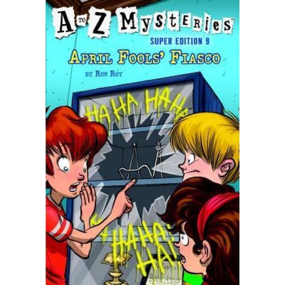 A to Z Mysteries Super Edition #9: April Fools' Fiasco, Ronald Roy (Author)