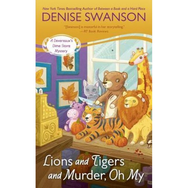 Lions and Tigers and Murder, Oh My, Denise Swanson (Author)