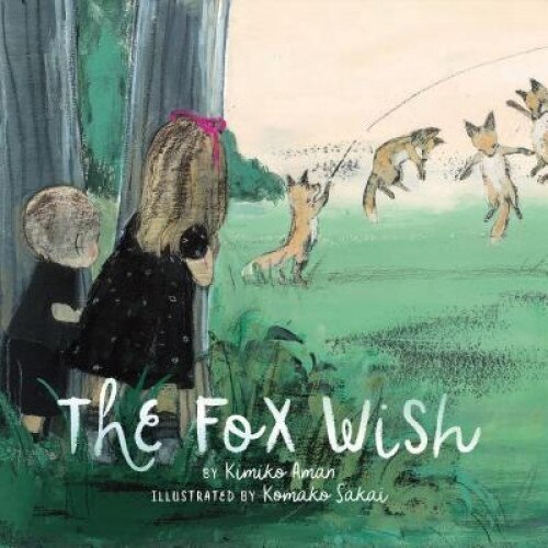 The Fox Wish, Kimiko Aman (Author)