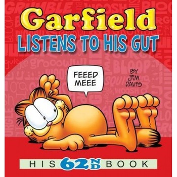 Garfield Listens to His Gut: His 62nd Book, Jim Davis (Author) Garfield Listens to His Gut: His 62nd Book, Jim Davis (Author)