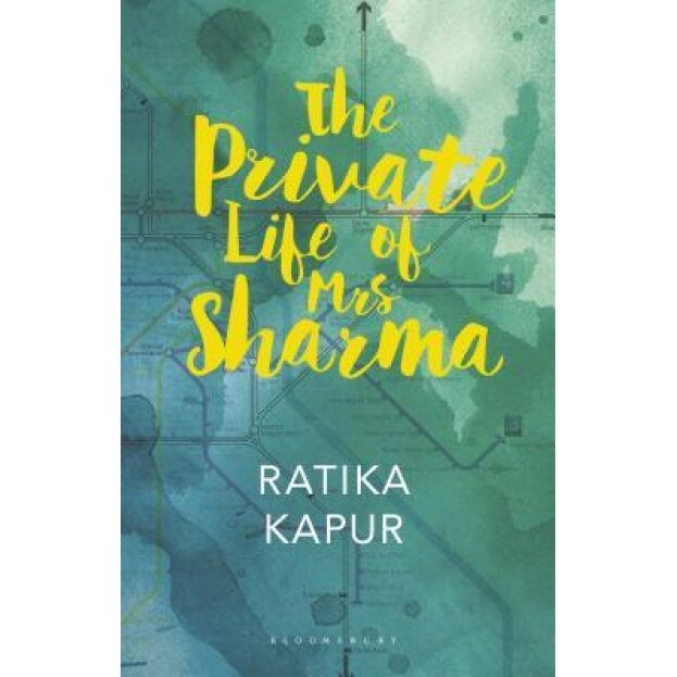 The Private Life of Mrs Sharma, Ratika Kapur (Author)