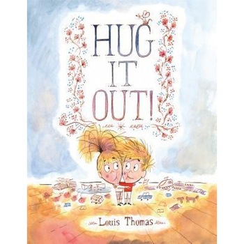 Hug It Out!, Louis Thomas (Author) Hug It Out!, Louis Thomas (Author)