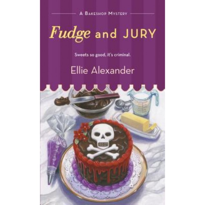 Fudge and Jury, Ellie Alexander (Author)