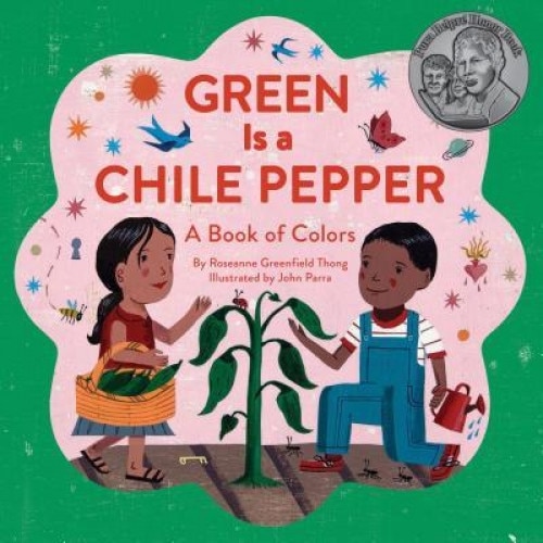 Green Is a Chile Pepper: A Book of Colors, Roseanne Greenfield Thong (Author)