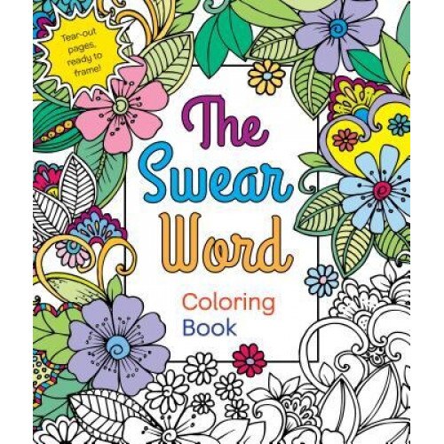 The Swear Word Coloring Book, Hannah Caner (Author)