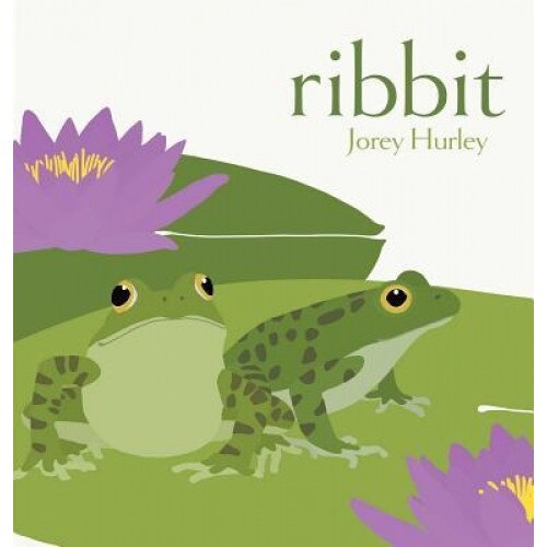 Ribbit, Jorey Hurley (Author)