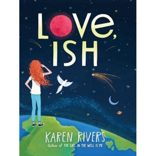 Love, Ish, Karen Rivers (Author)
