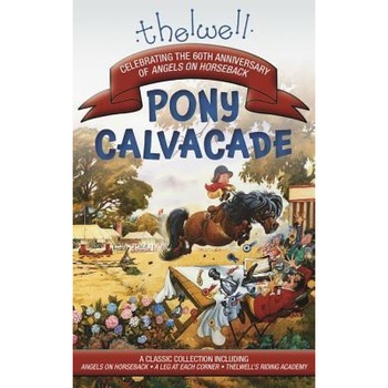 Thelwell's Pony Cavalcade: Angels on Horseback, a Leg in Each Corner, Riding Academy, Norman Thelwell (Author) Thelwell's Pony Cavalcade: Angels on Horseback, a Leg in Each Corner, Riding Academy, Norman Thelwell (Author)