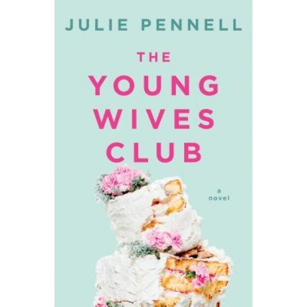 The Young Wives Club, Julie Pennell (Author)