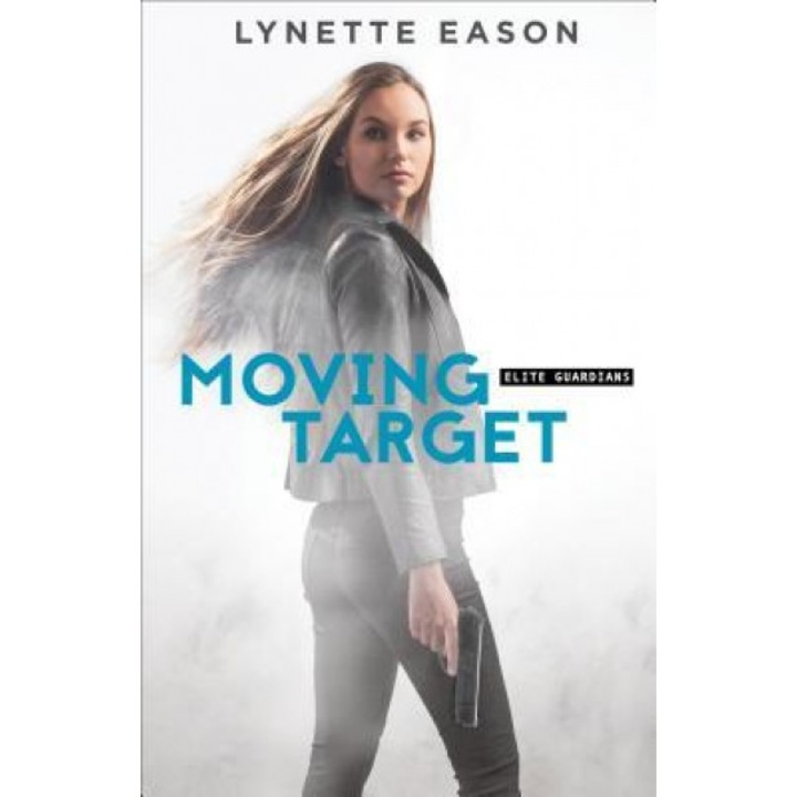 Moving Target, Lynette Eason (Author)