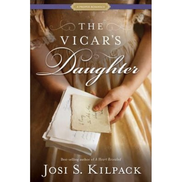 The Vicar's Daughter, Josi S. Kilpack (Author)