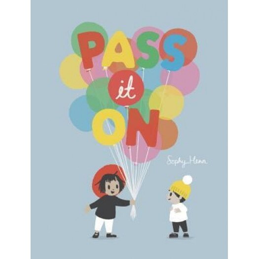 Pass It on, Sophy Henn (Author)