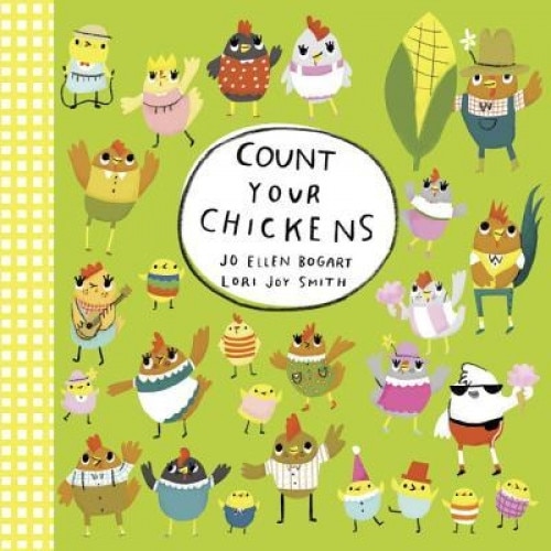 Count Your Chickens, Jo Ellen Bogart (Author)