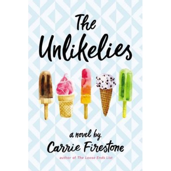 The Unlikelies, Carrie Firestone (Author)
