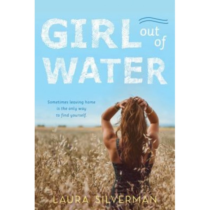 Girl Out of Water, Laura Silverman (Author)