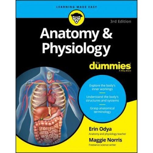 Anatomy and Physiology for Dummies, Maggie A. Norris (Author)