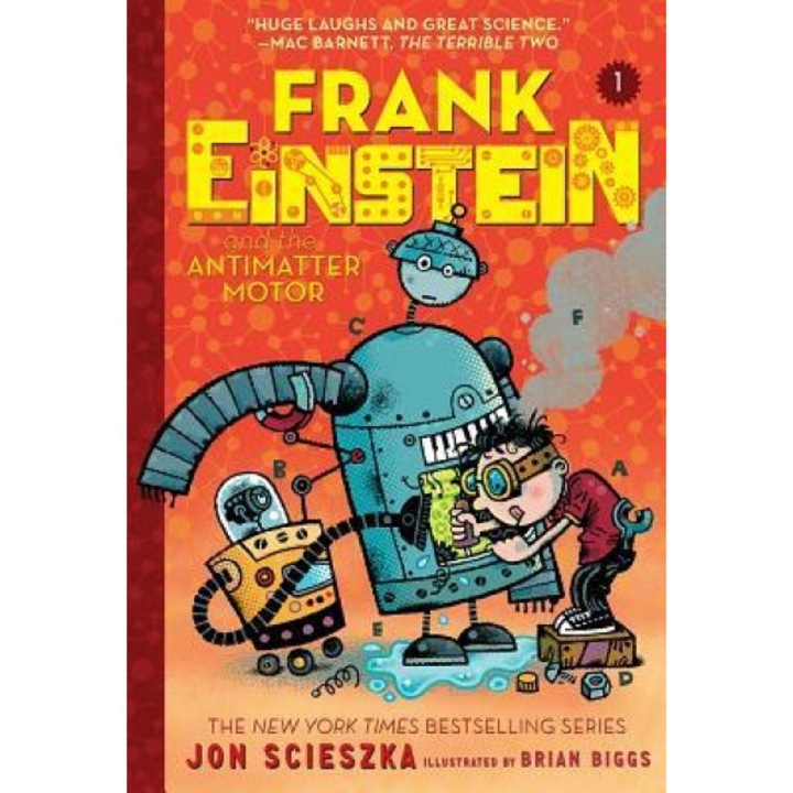 Frank Einstein and the Antimatter Motor (Frank Einstein Series #1): Book One, Jon Scieszka (Author)