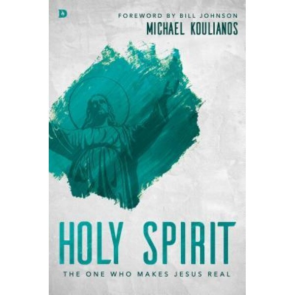Holy Spirit: The One Who Makes Jesus Real, Michael Koulianos (Author)