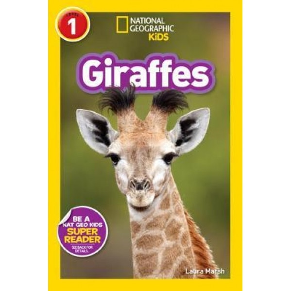 National Geographic Readers: Giraffes, National Geographic Kids (Author)