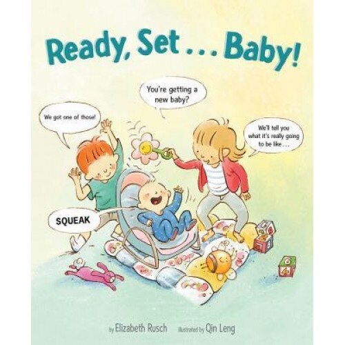 Ready, Set . . . Baby!, Elizabeth Rusch (Author)