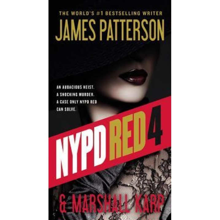 NYPD Red 4, James Patterson (Author)