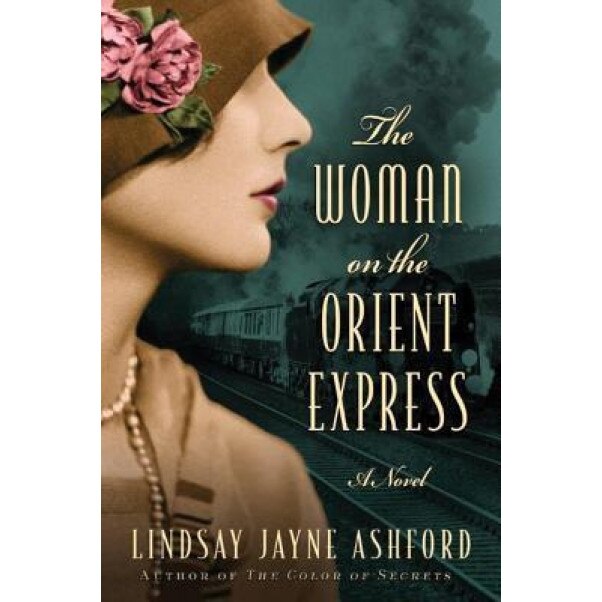 The Woman on the Orient Express, Lindsay Ashford (Author)