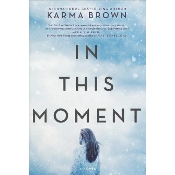 In This Moment, Karma Brown (Author)