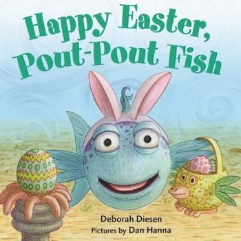 Happy Easter, Pout-Pout Fish, Deborah Diesen (Author) Happy Easter, Pout-Pout Fish, Deborah Diesen (Author)