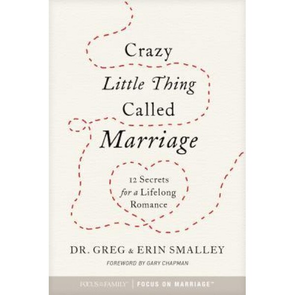 Crazy Little Thing Called Marriage: 12 Secrets for a Lifelong Romance, Focus on the Family (Producer)
