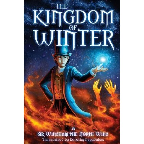 The Kingdom of Winter, Dorothy Papadakos (Author)