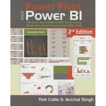 Power Pivot and Power Bi: The Excel User's Guide to Dax, Power Query, Power Bi & Power Pivot in Excel 2010-2016 - Rob Collie (Author) Power Pivot and Power Bi: The Excel User's Guide to Dax, Power Query, Power Bi & Power Pivot in Excel 2010-2016 - Rob Collie (Author)