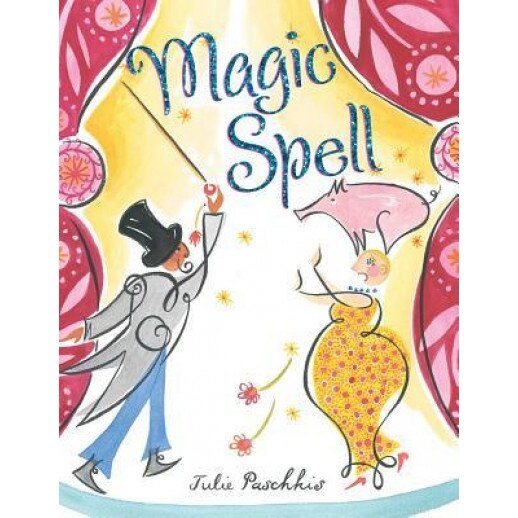 Magic Spell, Julie Paschkis (Author)