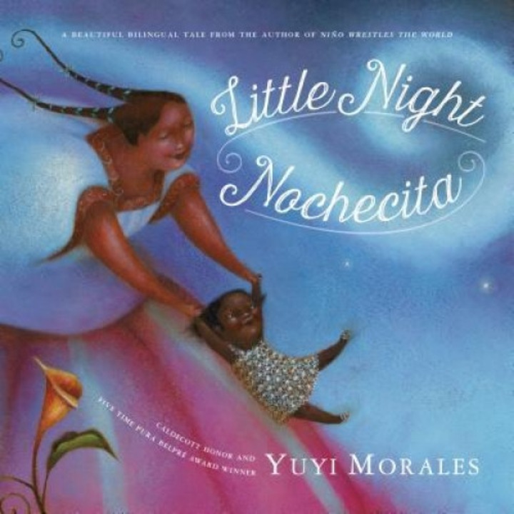 Little Night/Nochecita, Yuyi Morales (Author)