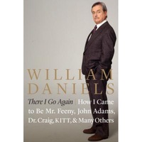 there i go again how i came to be mr feeny john adams dr craig kitt and many others william daniels author imagen 0_0_0