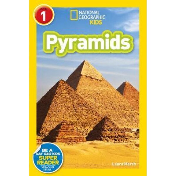National Geographic Readers: Pyramids (Level 1), Laura Marsh (Author)