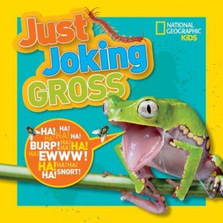 National Geographic Kids Just Joking Gross, National Geographic Kids (Author)