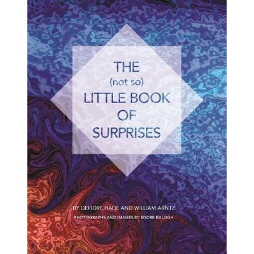 The (Not So) Little Book of Surprises - Deirdre Hade (Author)