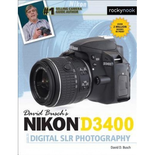 David Busch's Nikon D3400 Guide to Digital Slr Photography, David D. Busch (Author)