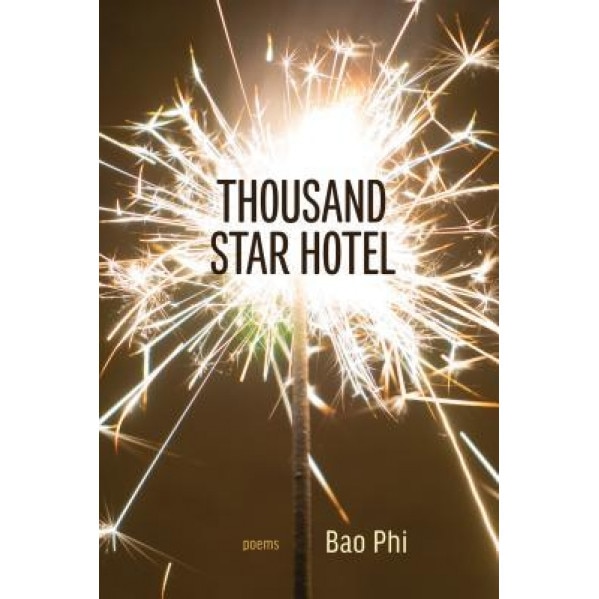 Thousand Star Hotel, Bao Phi (Author)