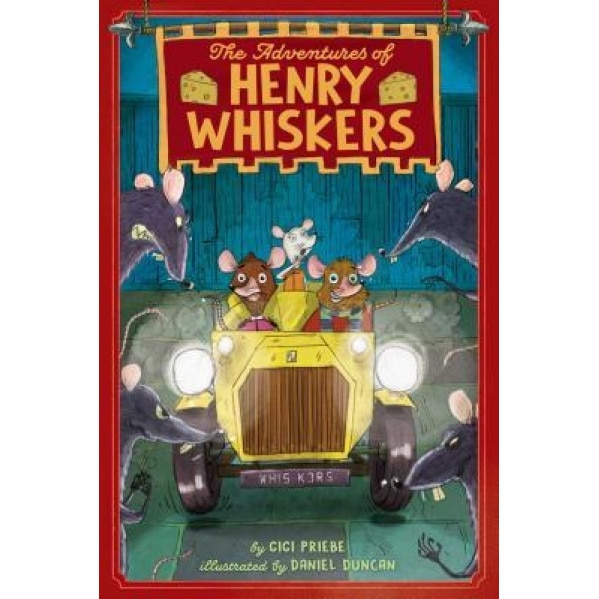 The Adventures of Henry Whiskers, Gigi Priebe (Author)