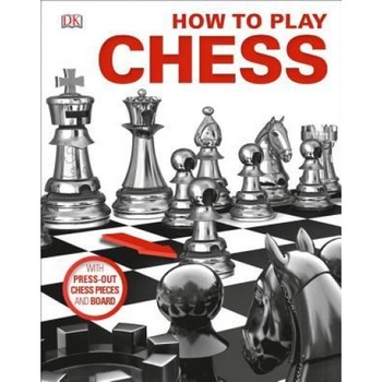 How to Play Chess, DK (Author) How to Play Chess, DK (Author)