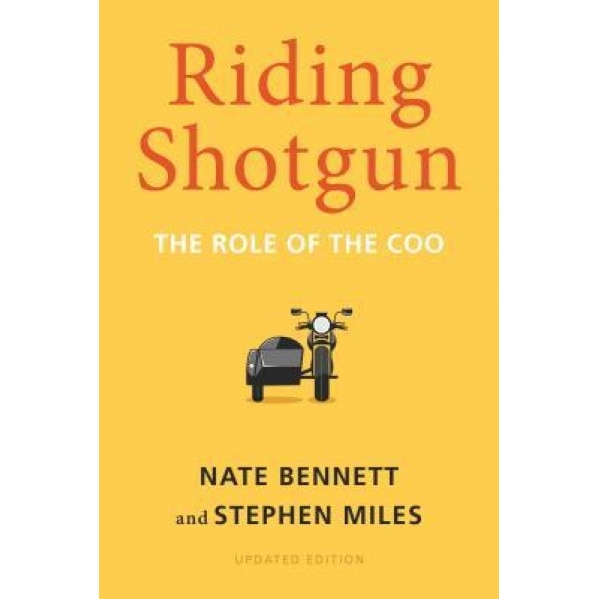Riding Shotgun: The Role of the Coo, Updated Edition, Nate Bennett (Author)