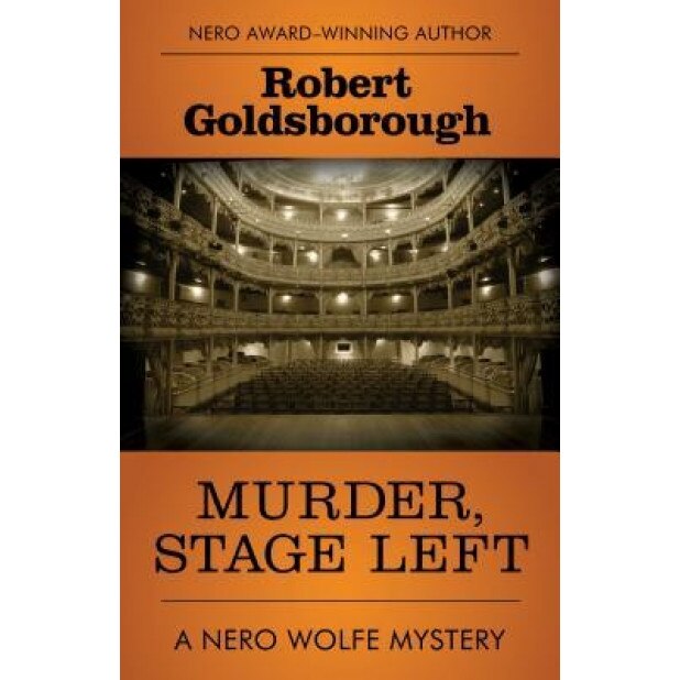 Murder, Stage Left, Robert Goldsborough (Author)