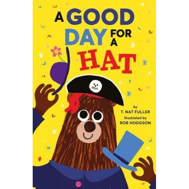 A Good Day for a Hat, Rob Hodgson (Illustrator)