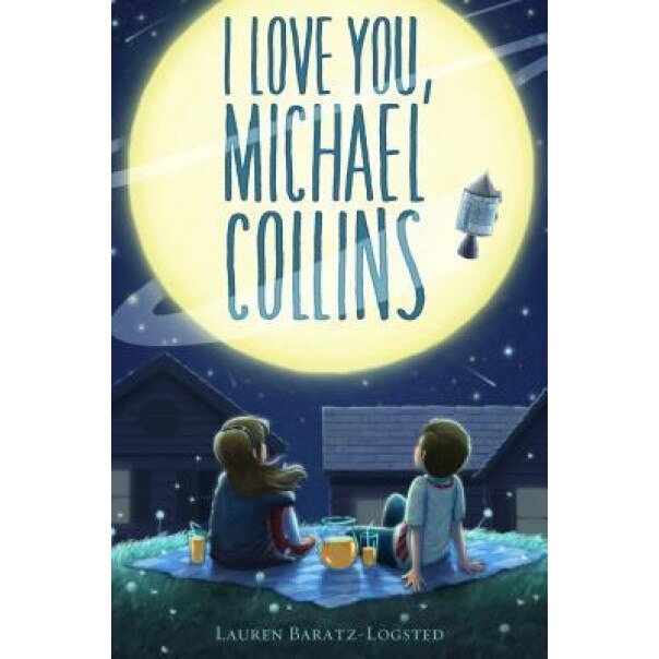 I Love You, Michael Collins, Lauren Baratz-Logsted (Author)