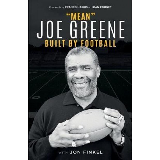Mean Joe Greene: Built by Football, Joe Greene (Author)